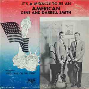 Gene And Darrell Smith  - It's A Miracle To Be An American flac album