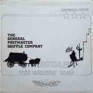 General Postmaster Skiffel Company - Skiffle On The Country Road flac album