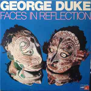 George Duke - Faces In Reflection flac album