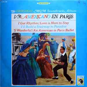Georges Guetary, Gene Kelly, Orquesta M-G-M Estudio Coros De Kids Director: Johnny Green - Un Americano En Paris (The Original MGM Soundtrack Album) flac album