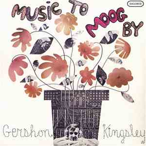 Gershon Kingsley - Music To Moog By flac album