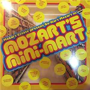 Go-Kart Mozart - (Mozart Estate Present Go-Kart Mozart In) Mozart's Mini-Mart flac album