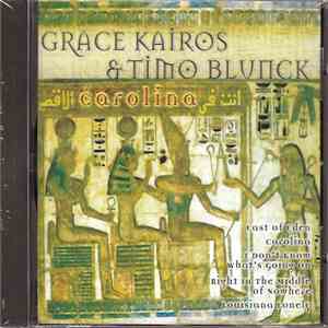 Grace Kairos & Timo Blunck - Carolina flac album
