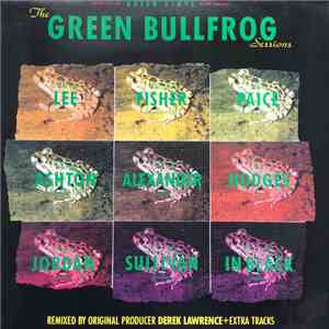 Green Bullfrog - The Green Bullfrog Sessions flac album