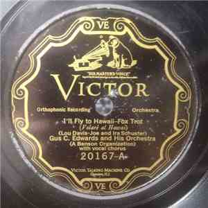Gus C. Edwards And His Orchestra - I'll Fly To Hawaii / Cryin' For The Moon flac album