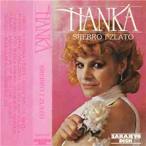 Hanka - Srebro I Zlato flac album