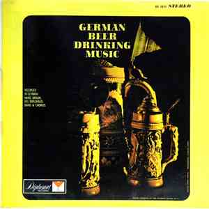 Hans Braun, His Brauhaus Band & Chorus - German Beer Drinking Music flac album