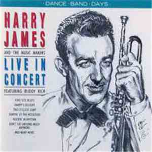 Harry James And The Music Makers - Live In Concert flac album