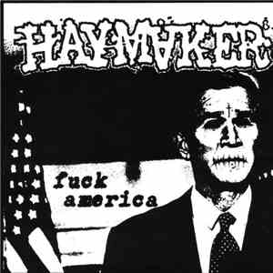 Haymaker - Fuck America flac album