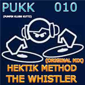 Hektik Method - The Whistler (Original Mix) flac album