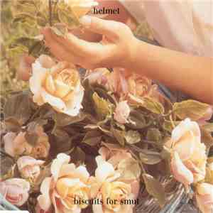 Helmet  - Biscuits For Smut flac album