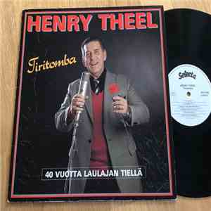 Henry Theel - Tiritomba - 40 Vuotta Laulajan Tiellä flac album