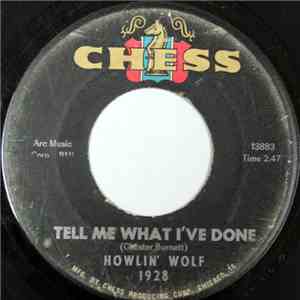 Howlin' Wolf - Tell Me What I've Done / Ooh Baby flac album