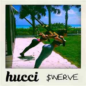 Hucci  - Swerve flac album