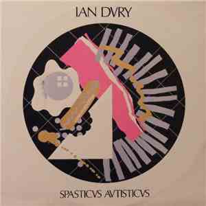 Ian Dury / The Seven Seas Players - Spasticus Autisticus flac album
