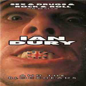 Ian Dury And The Blockheads - Sex & Drugs & Rock & Roll: The Best Of flac album