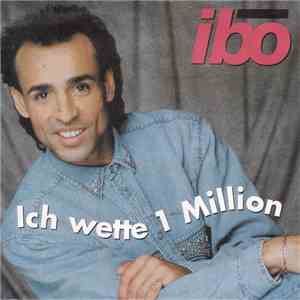 Ibo  - Ich Wette 1 Million flac album