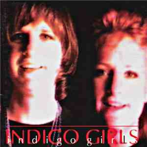 Indigo Girls - History Of Us flac album