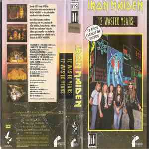 Iron Maiden - 12 Wasted Years flac album