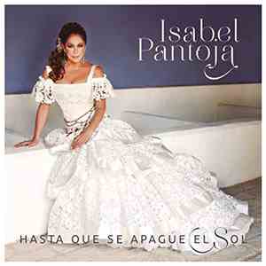 Isabel Pantoja - Hasta Que Se Apague El Sol flac album