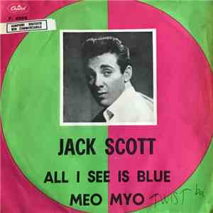 Jack Scott - All I See Is Blue / Meo Myo flac album