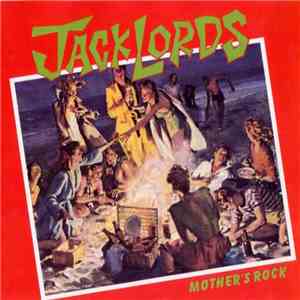 JackLords - Mother's Rock flac album