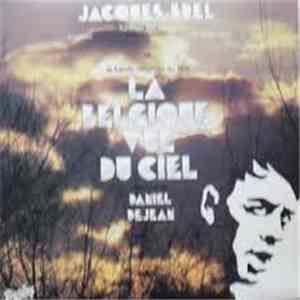Jacques Brel, Daniel Dejean - La Bande Originale Du Film La Belgique Vue Du Ciel flac album