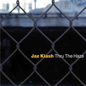 Jaz Klash - Thru The Haze flac album