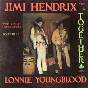 Jimi Hendrix And Lonnie Youngblood - Two Great Experiences - Together flac album