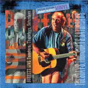 Jimmy Buffett - Buffett Live: Tuesdays, Thursdays And Saturdays flac album