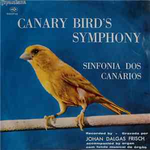 Johan Dalgas Frisch - Canary Bird's Symphony ( Sinfonia dos Canarios ) flac album