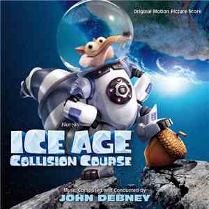 John Debney - Ice Age Collision Course flac album