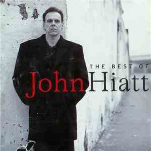 John Hiatt - The Best Of flac album