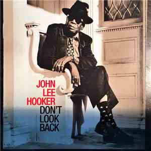 John Lee Hooker - Don't Look Back flac album