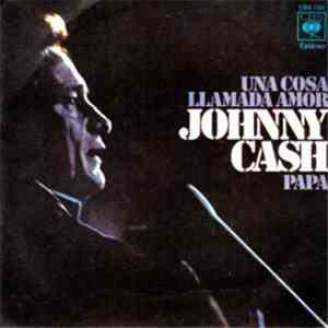 Johnny Cash - Una Cosa Llamada Amor flac album