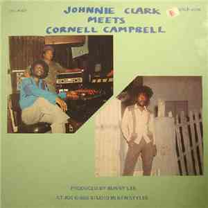 Johnny Clarke Meets Cornell Campbell - Johnnie Clark Meets Cornell Campbell flac album