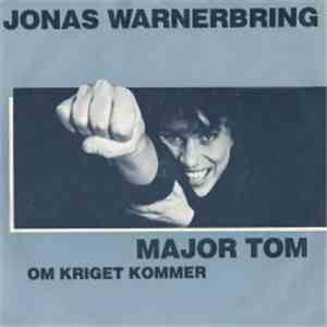 Jonas Warnerbring - Major Tom / Om Kriget Kommer flac album