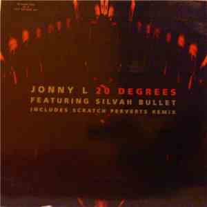 Jonny L Featuring Silvah Bullet - 20 Degrees flac album