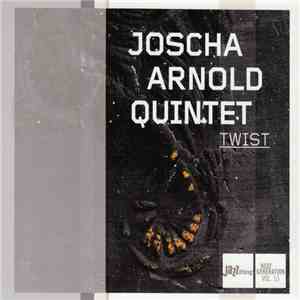 Joscha Arnold Quintet - Twist flac album