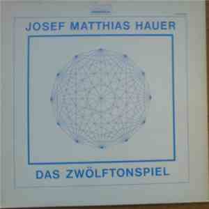 Josef Matthias Hauer - Das Zwölftonspiel flac album