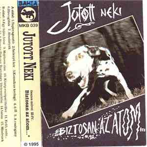 Jutott Neki - Összes Művei III-IV. - Biztosan Az Atom flac album