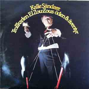 Kalle Sändare - Trollkarlen El Zou-Zous Öden & Äventyr flac album