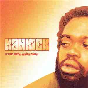 Kan Kick - From Artz Unknown flac album