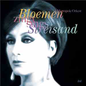 Karin Bloemen & Metropole Orkest - Bloemen Zingt / Sings Streisand flac album
