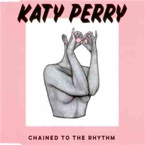 Katy Perry - Chained To The Rhythm flac album