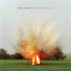 Kevin Devine - Put Your Ghost To Rest flac album