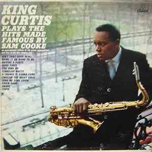 King Curtis - Plays The Hits Made Famous By Sam Cooke flac album