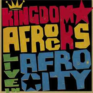 Kingdom Afrocks - Live In Afro City flac album