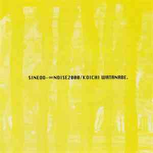 Koichi Watanabe - Sine00-∞Noise2000 flac album