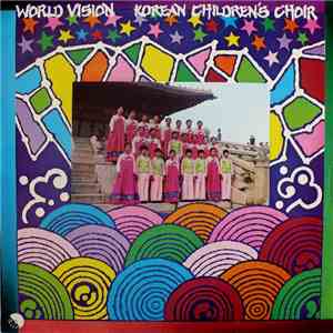 Korean Children's Choir - World Vision flac album